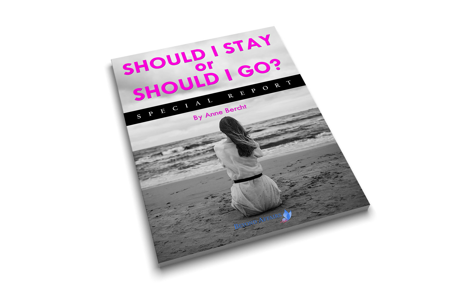 Beyond Affairs special report titled Should I Stay or Should I Go for betrayed women or men